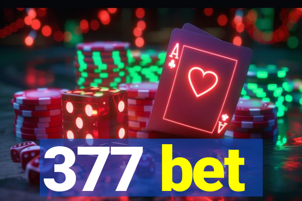 377 bet